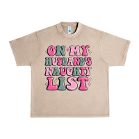 French Oak on my husband's naughty list Urban Heavy Tee - MaliasSmallBusiness