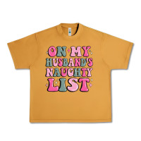 Peanut Butter on my husband's naughty list Urban Heavy Tee - MaliasSmallBusiness