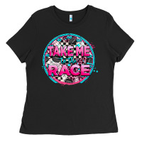 Black take me to the race Ladies Tee - AdoDesignShop