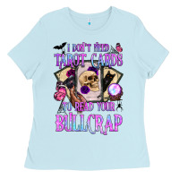 Baby Blue i don't need tarot cards to read your bullcrap Ladies Tee - BundleAndBundleShop