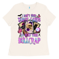 Bone i don't need tarot cards to read your bullcrap Ladies Tee - BundleAndBundleShop