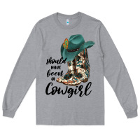 Heather Grey Should Have Been A Cowgirl Long Sleeve Tee - JahusDesignShop