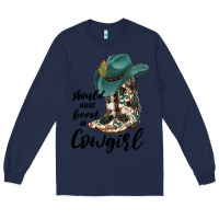 Navy Should Have Been A Cowgirl Long Sleeve Tee - JahusDesignShop