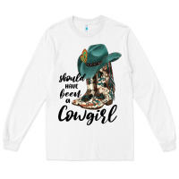 White Should Have Been A Cowgirl Long Sleeve Tee - JahusDesignShop