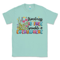 Seafoam kindness is free sprinkle it everywhere Classic Tee - MaliasSmallBusiness