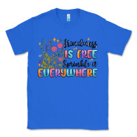 True Royal kindness is free sprinkle it everywhere Classic Tee - MaliasSmallBusiness