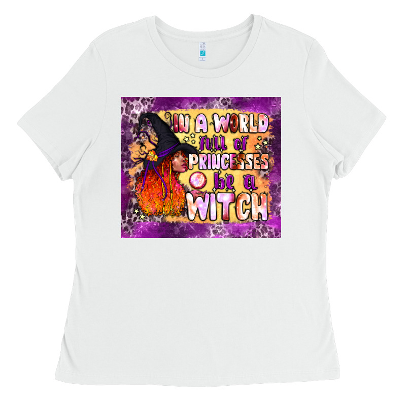In A World Full Of Princesses Be A Witch Tumbler Ladies Tee by BundleAndBundleShop | Teevron