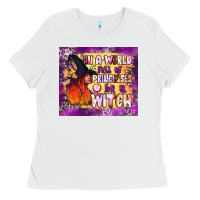 White in a world full of princesses be a witch tumbler Ladies Tee - BundleAndBundleShop