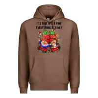 Chestnut its fine were fine everything is fine Premium Hoodie - CowGirlArtShop