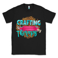 Black crafting is my therapy Classic Tee - NancyCooperArtShop