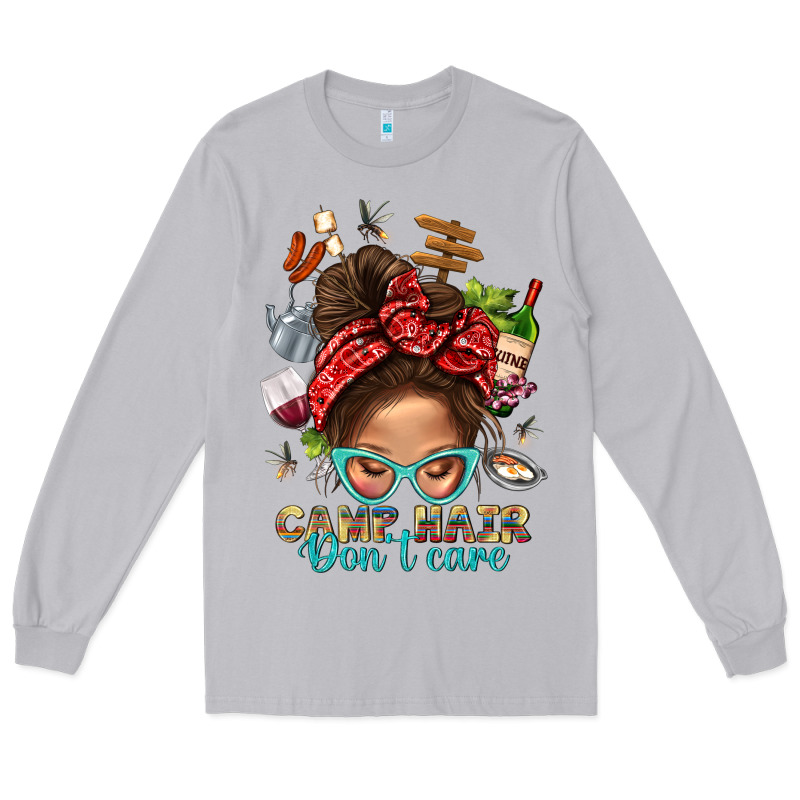 Camp Hair Dont Care Messy Bun Bbs Long Sleeve Tee by BundleAndBundleShop | Teevron