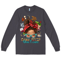 Smoke Camp Hair Dont Care Messy Bun Bbs Long Sleeve Tee - BundleAndBundleShop