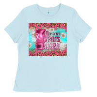 Baby Blue Breast cancer  no one fıghts alone tumbler Ladies Tee - Artiststas