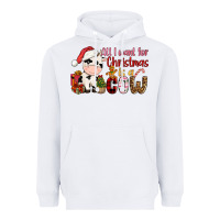 White all want for christmas is a cow Heavyweight Hoodie - CowGirlArtShop