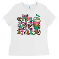 White iced coffee because my sarcasm needs to stay hydra Ladies Tee - Jasminsmagicworld