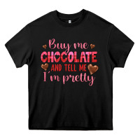 Black buy me chocolate and tell me i'm pretty Heavy Core Tee - JahusDesignShop