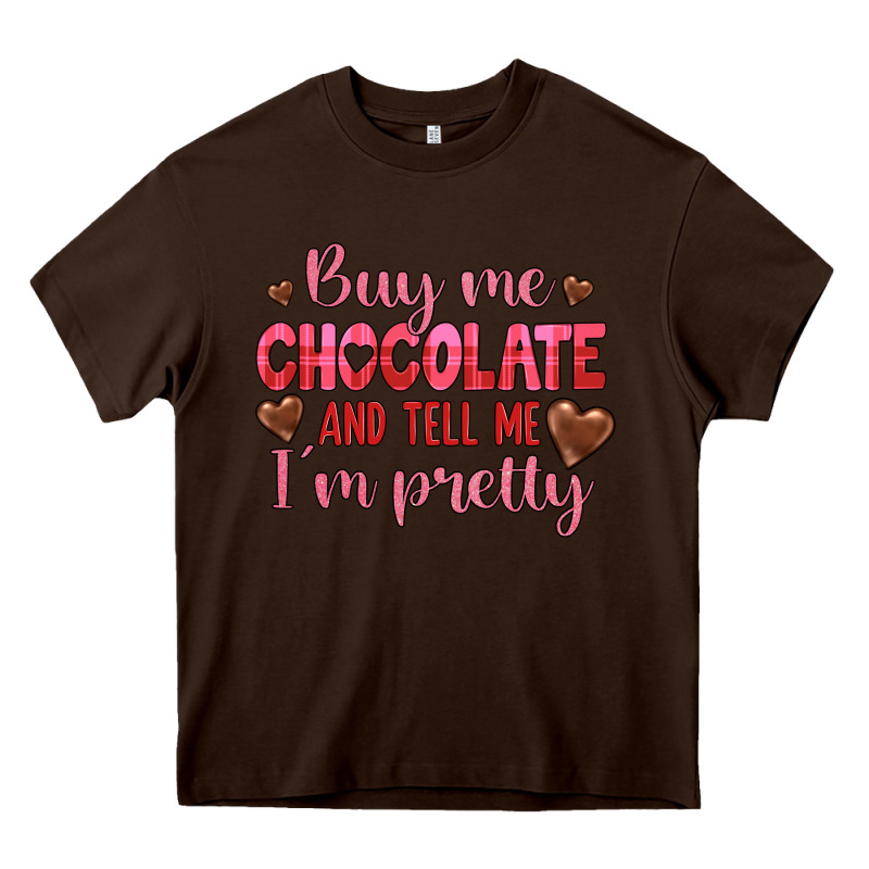 Buy Me Chocolate And Tell Me I'm Pretty Heavy Core Tee by JahusDesignShop | Teevron