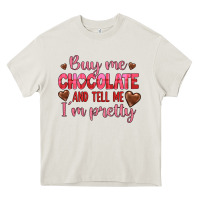 Cream buy me chocolate and tell me i'm pretty Heavy Core Tee - JahusDesignShop