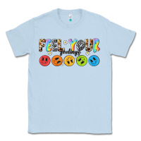 Dusty Blue feel your feelings Classic Tee - NancyCooperArtShop
