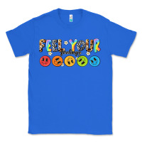 True Royal feel your feelings Classic Tee - NancyCooperArtShop