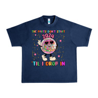 Navy the party don t start til i drop in Urban Heavy Tee - MaliasSmallBusiness