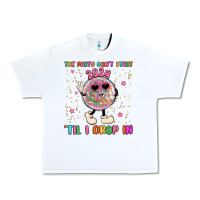 White the party don t start til i drop in Urban Heavy Tee - MaliasSmallBusiness
