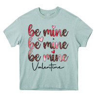 Be Mine Valentine Heavy Core Tee | Teevron