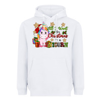 White all i want for christmas is a unicorn Heavyweight Hoodie - CowGirlArtShop