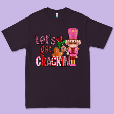 Lets Get Crackin With Nutcrackers Ado Premium Tee Designed By Adodesignshop