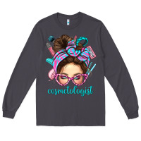 Smoke Messy Bun Cosmetologist Bbs Long Sleeve Tee - BundleAndBundleShop