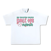 White my favorite people call me nana Urban Heavy Tee - MaliasSmallBusiness