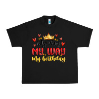 Black my day my way my birthday Urban Heavy Tee - MaliasSmallBusiness