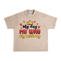 French Oak my day my way my birthday Urban Heavy Tee - MaliasSmallBusiness