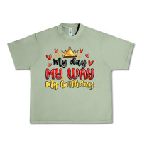 Oil Green my day my way my birthday Urban Heavy Tee - MaliasSmallBusiness