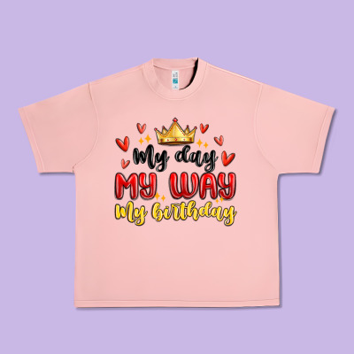 My Day My Way My Birthday Urban Heavy Tee Designed By Maliassmallbusiness