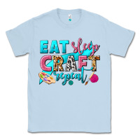 Dusty Blue eat sleep craft repeat Classic Tee - NancyCooperArtShop