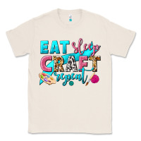 Natural eat sleep craft repeat Classic Tee - NancyCooperArtShop