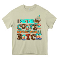 Mossy ı pretend coffee helps but ı am still a bitch Heavy Core Tee - AdoDesignShop