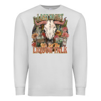 Dove Grey Last night we let the liquor talk Premium Sweatshirt - HowdyJamesFarm