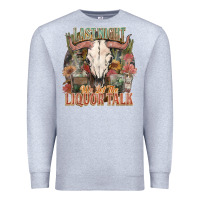 Heather Grey Last night we let the liquor talk Premium Sweatshirt - HowdyJamesFarm