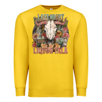Lemon Last night we let the liquor talk Premium Sweatshirt - HowdyJamesFarm