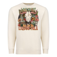 Sandshell Last night we let the liquor talk Premium Sweatshirt - HowdyJamesFarm