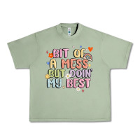 Oil Green bit of a mess but doin' my best Urban Heavy Tee - MaliasSmallBusiness