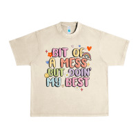 Sandshell bit of a mess but doin' my best Urban Heavy Tee - MaliasSmallBusiness