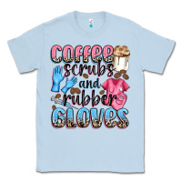 Dusty Blue coffee scrubs and rubber gloves Classic Tee - NancyCooperArtShop