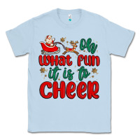 Dusty Blue oh what fun it is to cheer Classic Tee - MaliasSmallBusiness