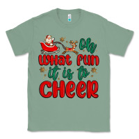 Sage oh what fun it is to cheer Classic Tee - MaliasSmallBusiness
