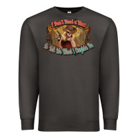 Smoke I don't need a man Cowgirl western Premium Sweatshirt - HowdyJamesFarm