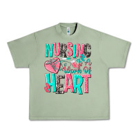 Oil Green nursing is a work of heart Urban Heavy Tee - NancyCooperArtShop