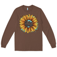 Chestnut Shine Brighter Long Sleeve Tee - JahusDesignShop